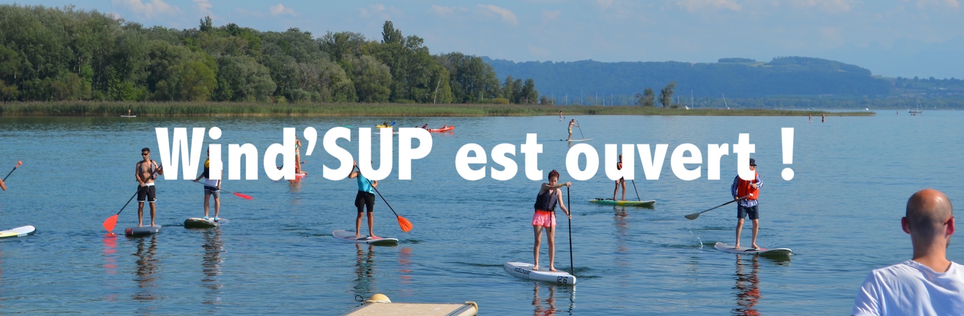 WindSUP est ouvert